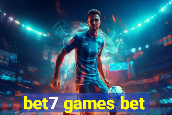 bet7 games bet